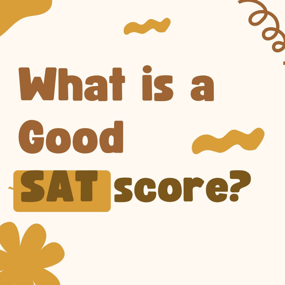 What is a good score on the SAT?